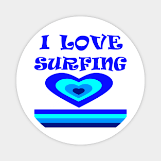 I Love Surfing Magnet